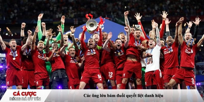 Các ông lớn bám đuổi quyết liệt danh hiệu