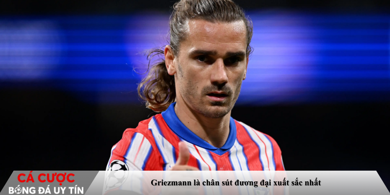 Griezmann là chân sút đương đại xuất sắc nhất