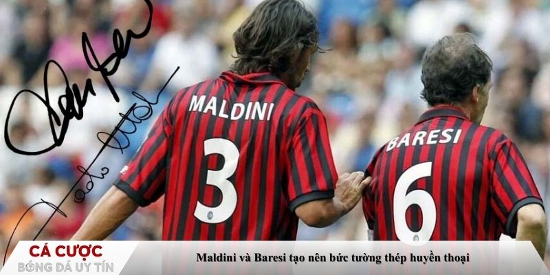 Maldini và Baresi tạo nên bức tường thép huyền thoại
