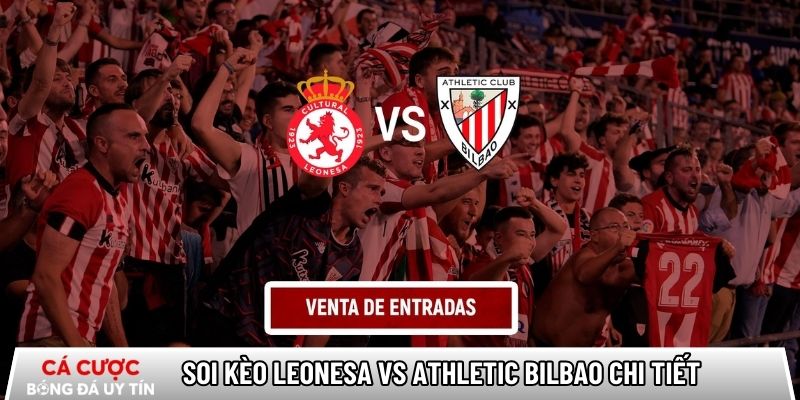 Soi kèo Leonesa vs Athletic Bilbao chi tiết