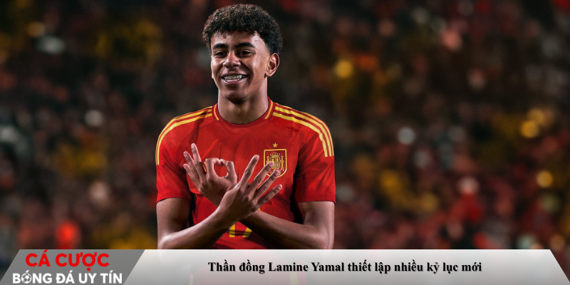 Thần đồng Lamine Yamal thiết lập nhiều kỷ lục mới