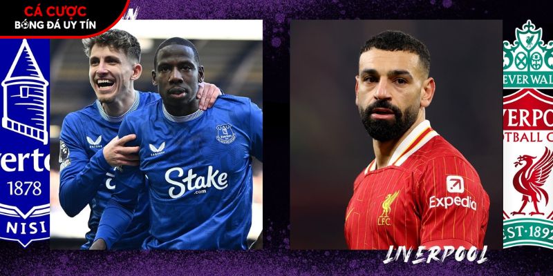Soi kèo Everton vs Liverpool chi tiết