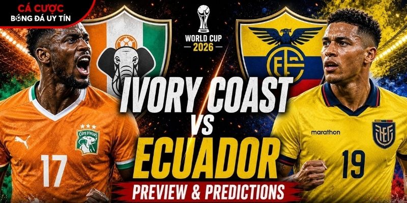 Soi kèo Bờ Biển Ngà vs Ecuador chi tiết