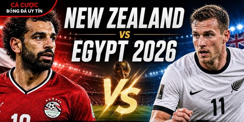 Soi kèo New Zealand vs Ai Cập chi tiết