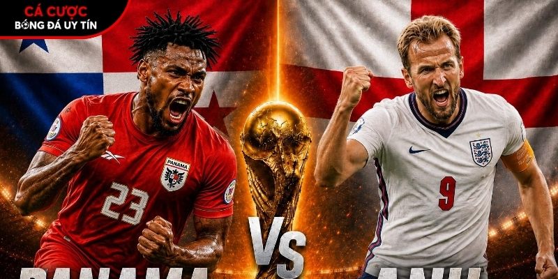 Soi kèo Panama vs Anh chi tiết